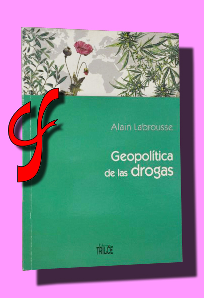 GEOPOLTICA DE LAS DROGAS